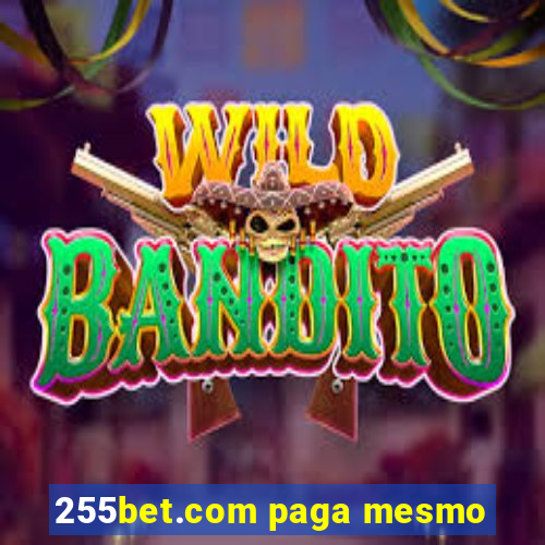 255bet.com paga mesmo